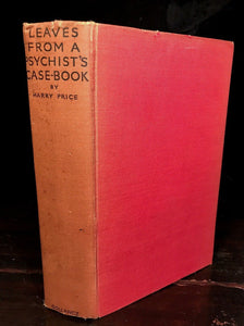 LEAVES FROM A PSYCHIST'S CASE-BOOK HARRY PRICE 1st/1st 1933 OWNED H. CARRINGTON