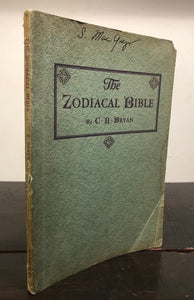 THE ZODIACAL BIBLE - C.R. Bryan, 1st/1st, 1935 - Astrology, Biblical, Divination