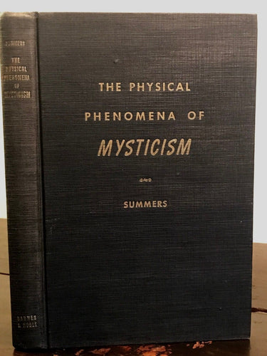 MONTAGUE SUMMERS - THE PHYSICAL PHENOMENA OF MYSTICISM - 1st US Ed 1950, Occult