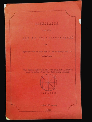 NUMEROLOGY AND THE LAW OF CORRESPONDENCE - 1936 - ASTROLOGY FREEMASONRY