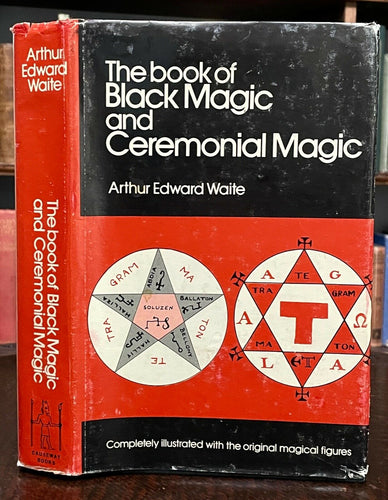 A.E. WAITE - BOOK OF BLACK MAGIC AND CEREMONY - GOETIC MAGICK SORCERY GRIMOIRE