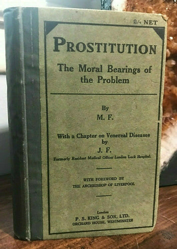 PROSTITUTION: MORAL BEARINGS - 1st, 1917 VENEREAL DISEASE SEX HISTORY PROSTITUTE