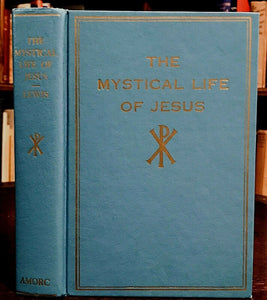 MYSTICAL LIFE OF JESUS - Lewis - ROSICRUCIAN HOLY CHILD BIRTH MIRACLES MYSTIC