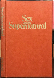 SEX AND THE SUPERNATURAL - Walker, 1973 -  WITCHCRAFT SORCERY MAGICK SEX RITUALS