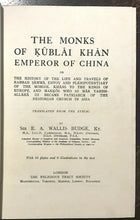MONKS OF KUBLAI KHAN - Budge, 1st Ed 1928 - ANCIENT HISTORY PERSIA MIDDLE EAST