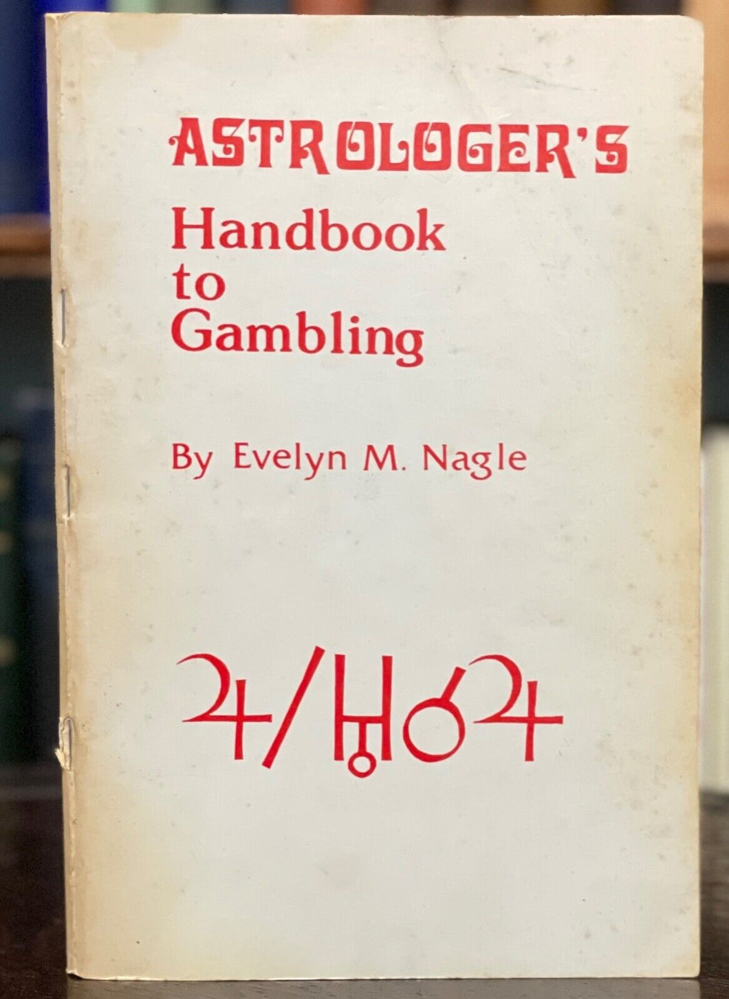 ASTROLOGER'S HANDBOOK TO GAMBLING - Nagle, 1st 1975 - ZODIAC DIVINATION OCCULT