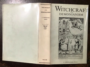 WITCHCRAFT AND DEMONIANISM - Ewen, 1970 - SATAN DEVIL DEMONS WITCHES OCCULT