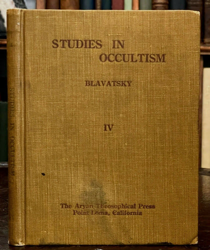 STUDIES IN OCCULTISM - H.P. Blavatsky, 1st 1910 - THEOSOPHY SOUL WISDOM PSYCHIC