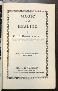 MAGIC AND HEALING - CJS Thompson, 1st 1947  MAGICK MEDICINE MYSTIC OCCULT HERBS