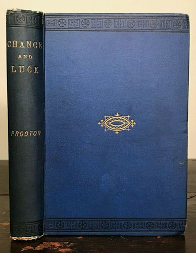 CHANCE AND LUCK: LUCK, COINCIDENCE, WAGERS IN GAMBLING - Proctor, 1st Ed 1887