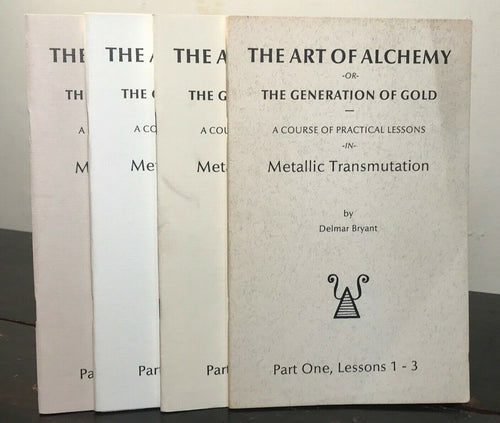 THE ART OF ALCHEMY, OR THE GENERATION OF GOLD - Bryant, COMPLETE 4-Vol Set, 1990