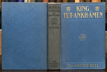 KING TUT-ANKH-AMEN: HIS ROMANTIC HISTORY - Bell, 1st 1923 - ANCIENT EGYPT