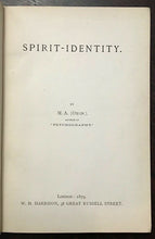 SPIRIT-IDENTITY -1st Ed, 1879 AFTERLIFE SPIRITS PSYCHIC MESSAGES PARAPSYCHOLOGY