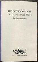 SWORD OF MOSES: AN ANCIENT BOOK OF MAGIC - 1992 GRIMOIRE MAGICK w/ ERRATA