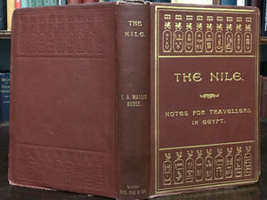 THE NILE: NOTES FOR TRAVELLERS IN EGYPT - EA Wallis Budge, 1893 - EGYYPTOLOGY