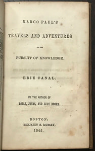 MARCO PAUL'S TRAVELS, ADVENTURES - Abbot, 1st 1845 - 19th Cent LAKE ERIE TRAVEL