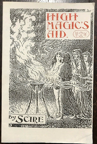 HIGH MAGIC'S AID - Scire (Gerald B. Gardner), 1996 - WICCA WITCHCRAFT PAGANISM