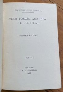 YOUR FORCES AND HOW TO USE THEM - Mulford, 1902 NEW THOUGHT MENTAL HEALTH SPIRIT