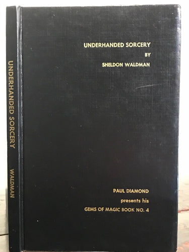 SIGNED - UNDERHANDED SORCERY - MAGICIAN SHELDON WALDMAN - 1st 1955 MAGIC TRICKS