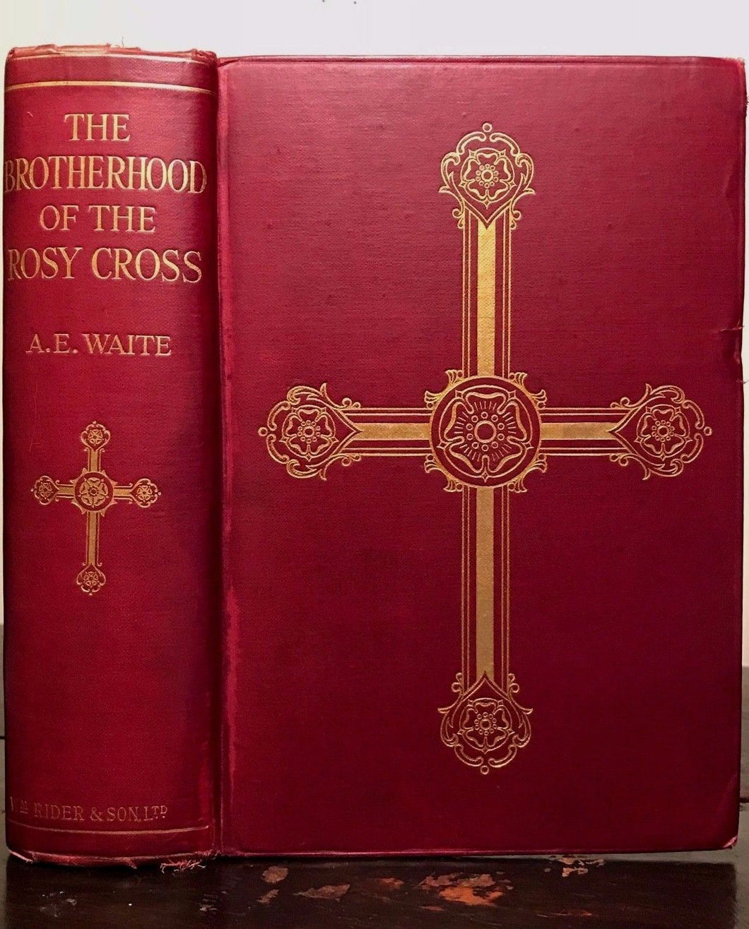AE WAITE - BROTHERHOOD OF THE ROSY CROSS, 1st/1st 1924 ROSICRUCIAN FREEMASONRY