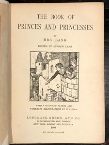 BOOK OF PRINCES AND PRINCESSES - Lang, Ford Illustrations - 1st Ed, 1908