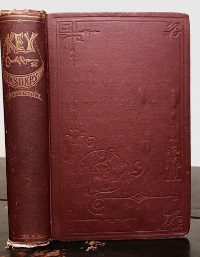 1871 - KEY TO MASONRY & KINDRED SECRET COMBINATIONS - 1st Levington, FREEMASONS