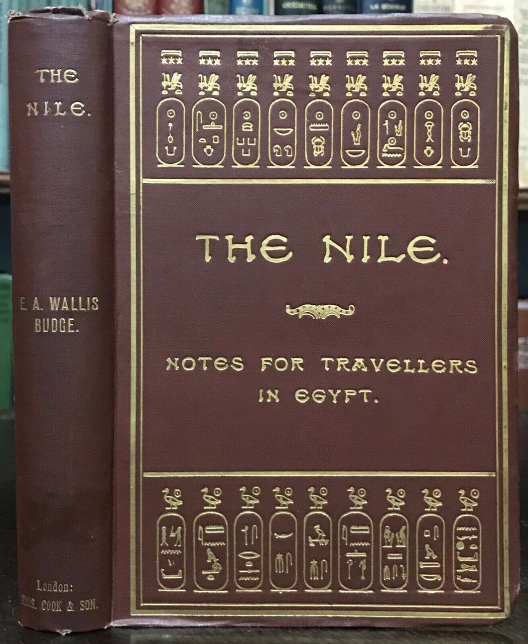 THE NILE: NOTES FOR TRAVELLERS IN EGYPT - EA Wallis Budge, 1893 - EGYYPTOLOGY