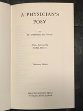 A PHYSICIAN'S POSY - DOROTHY SHEPHERD - 1st Ed 1969 - Herbal Remedies HOMEOPATHY