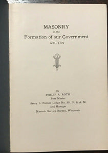 MASONRY IN THE FORMATION OF OUR GOVERNMENT - 1st Ed, 1927 - FREEMASONRY AMERICA