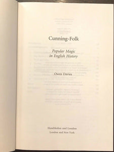 CUNNING-FOLK: POPULAR MAGIC IN ENGLISH HISTORY - Davies, 1st 2003 MAGICK WICCCA