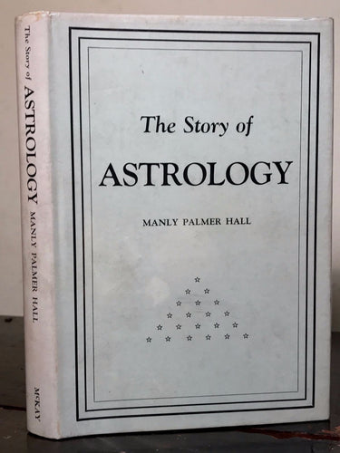 MANLY P. HALL ~ THE STORY OF ASTROLOGY, 1943 HC/DJ ~ Very Fine Condition