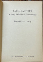 SATAN CAST OUT - Leahy, 1st 1975 - BIBLICAL DEMONOLOGY, DEMONS, GOOD EVIL ANGELS