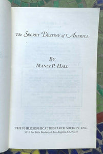 SECRET DESTINY OF AMERICA - Manly Hall, SECRET MYSTIC FOUNDATION OCCULT HISTORY
