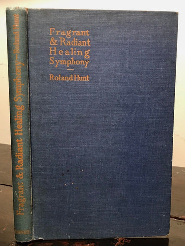 FRAGRANT AND RADIANT HEALING SYMPHONY - HEALING WITH COLOR, SOUND, SMELL, 1949