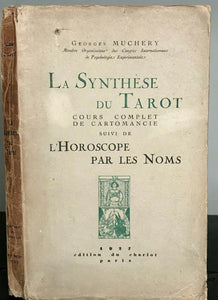 LA SYNTHESE DU TAROT - Muchery, 1st Ed 1927 HOROSCOPE ASTROLOGY TAROT CARTOMANCY