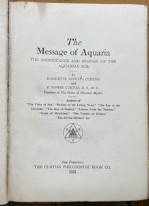 MESSAGE OF AQUARIA - Curtiss, 1st 1921 - WORLD UNREST MYSTIC DIVINE SOLUTIONS