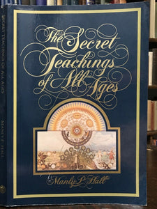 SECRET TEACHINGS OF ALL AGES - Manly Hall, 1977 MAGICK HERMETIC ALCHEMY MASONIC