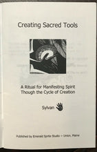 CREATING SACRED TOOLS - Sylvan, 1st 2005 - RITUALS SPIRIT MAGICK MANIFEST