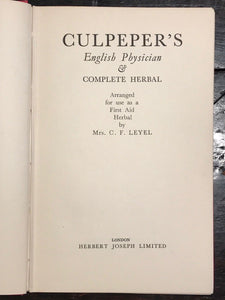 CULPEPER'S ENGLISH PHYSICIAN AND COMPLETE HERBAL - LEYEL, 1st/1st 1947 HC/DJ
