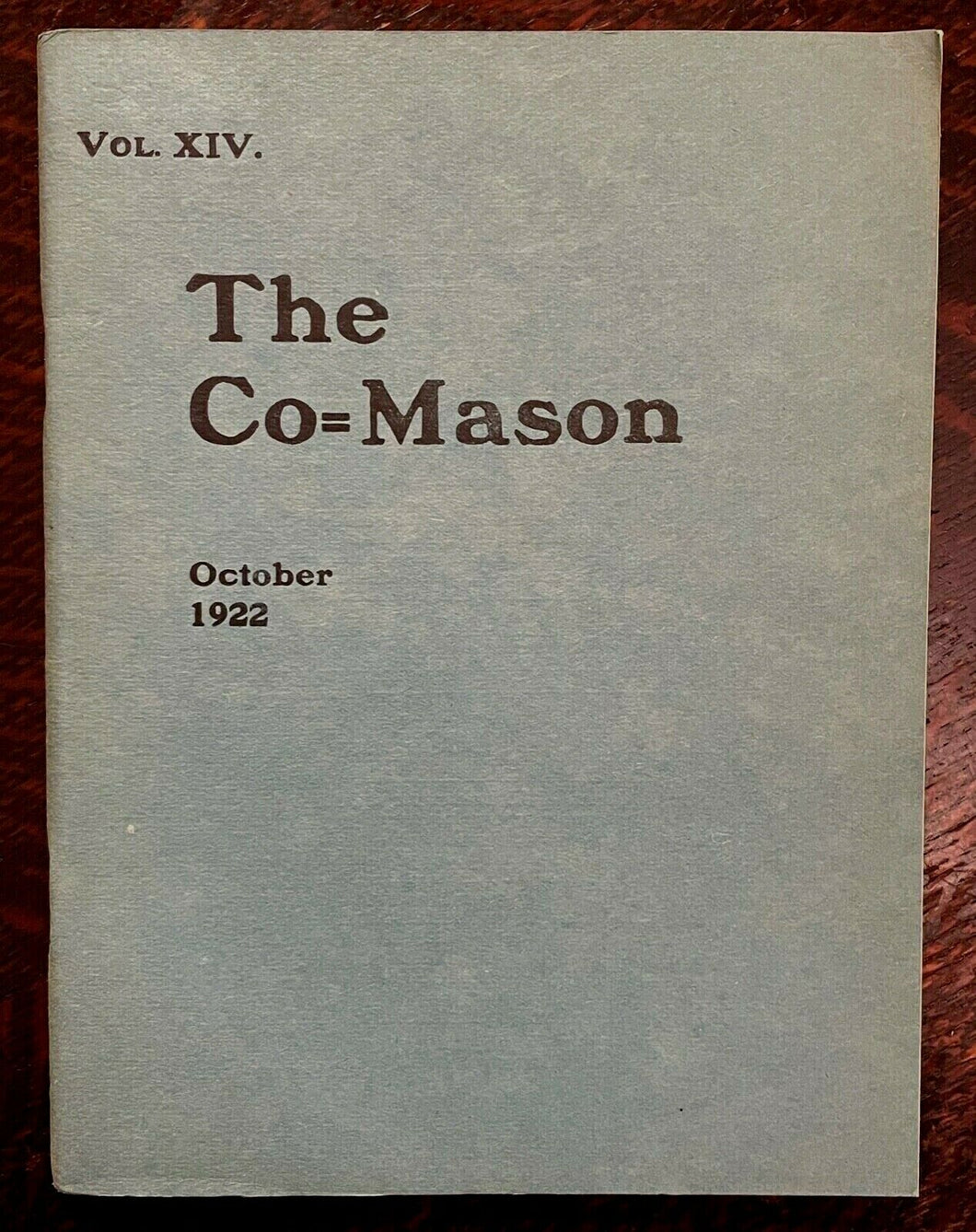THE CO=MASON Journal - 1st, Oct 1922 - MEN WOMEN FREEMASONRY MASONIC MYSTERIES