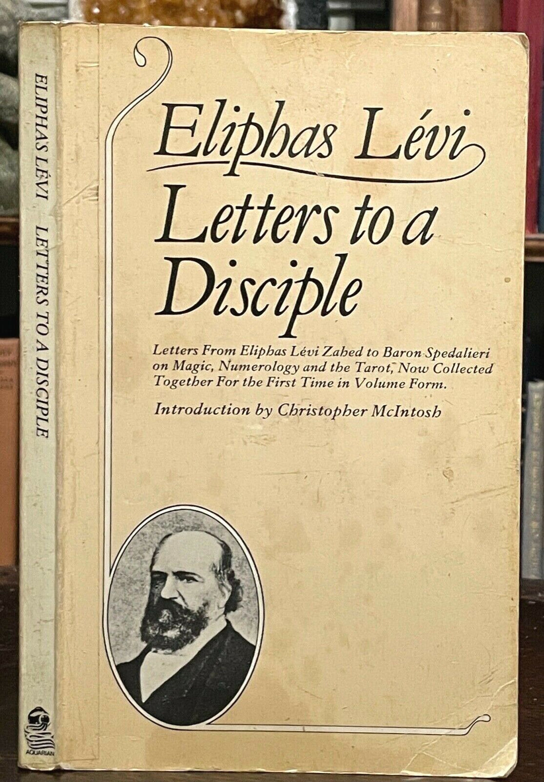 LETTERS TO A DISCIPLE - ELIPHAS LEVI, 1st 1980 - OCCULT MAGICK DIVINATION