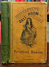 PRACTICAL GUIDE TO THE ART OF DANCING - Hillgrove, 1st 1863 BALLROOM DANCES