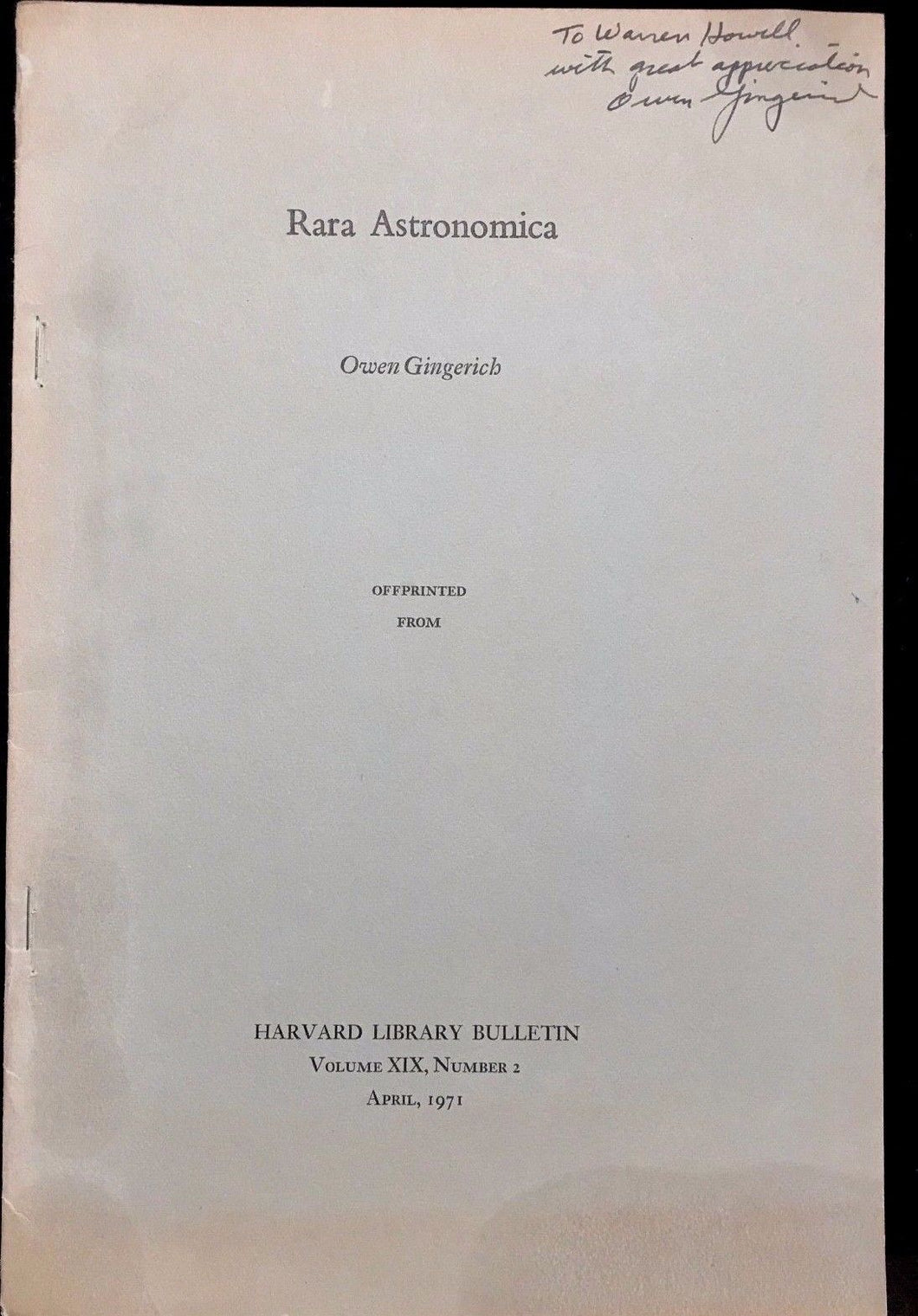 SIGNED - OWEN GINGERICH - RARA ASTRONOMICA - HARVARD LIB BULLETIN, V. 19 1971