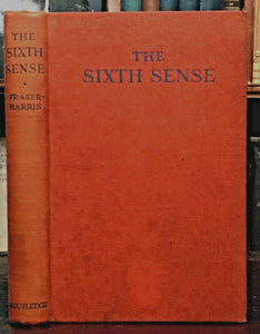 SIXTH SENSE & OTHER STUDIES IN MODERN SCIENCE - 1st 1928 OCCULT PSYCHIC SPIRITS