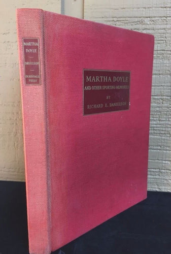 MARTHA DOYLE & OTHER SPORTING MEMORIES, R. Danielson Ltd Ed 1038 of 1250, 1938