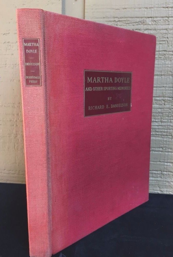 MARTHA DOYLE & OTHER SPORTING MEMORIES, R. Danielson Ltd Ed 1038 of 1250, 1938