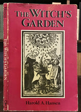 THE WITCH'S GARDEN - Hansen, 1st Ed, 1978 - WITCHCRAFT MAGICK HERBALISM PLANTS