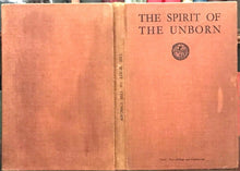 THE SPIRIT OF THE UNBORN - 1926 THEOSOPHY SPIRIT SOUL PROTECTIONS FOR INNOCENTS