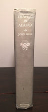 TRAVELS IN ALASKA by John Muir - 1st / 1st 1915, w/ Uncut Pages