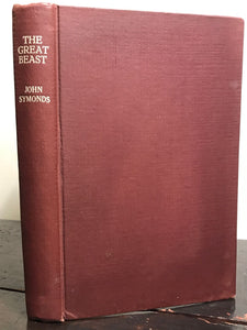 THE GREAT BEAST: The Life of ALEISTER CROWLEY, by John Symonds, 1st / 1st 1951